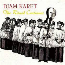 Djam Karet : The Ritual Continues